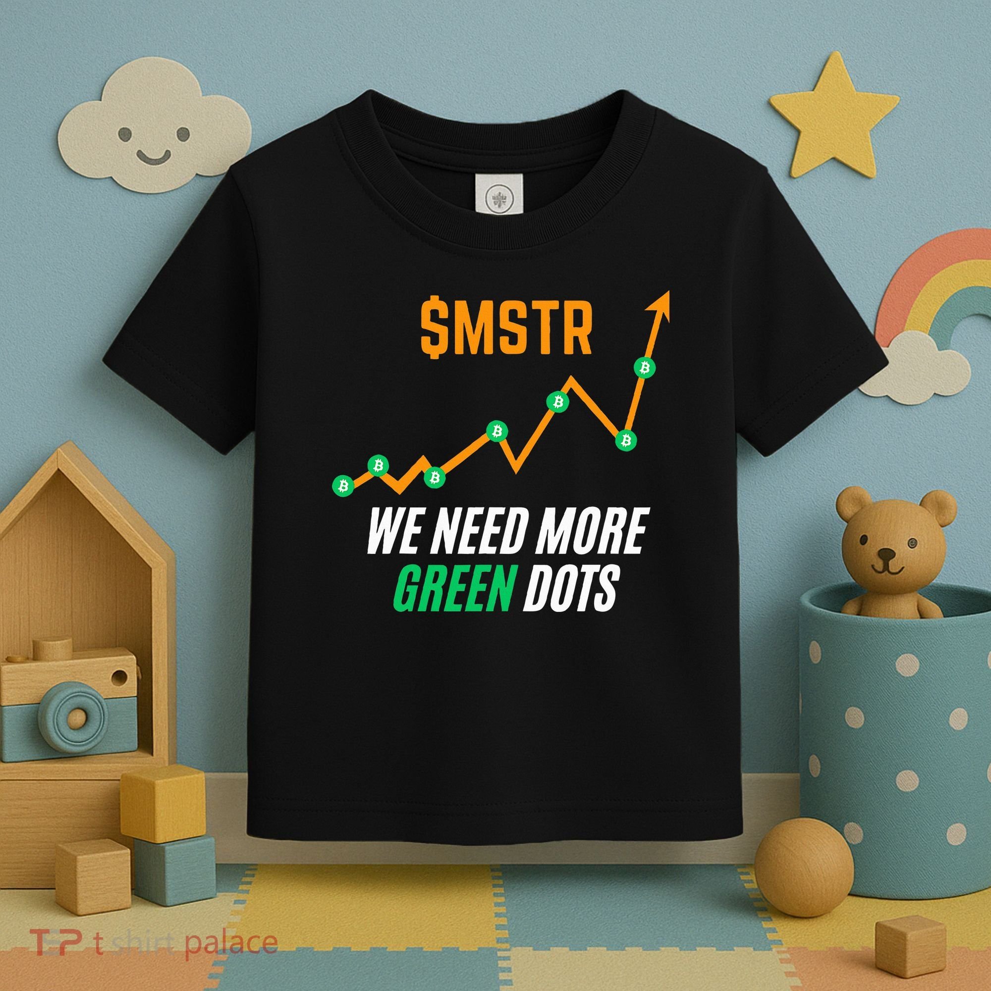 $Mstr We Need More Green Dots Microstrategy Bitcoin Toddler T-Shirt