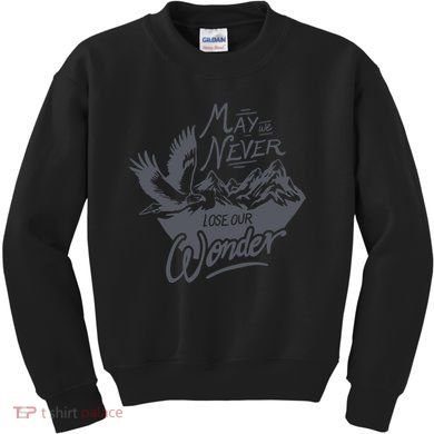 May We Never Lose Our Wonder Nature Kids Sweatshirt