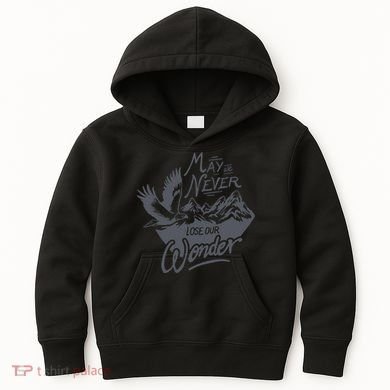 May We Never Lose Our Wonder Nature Kids Hoodie