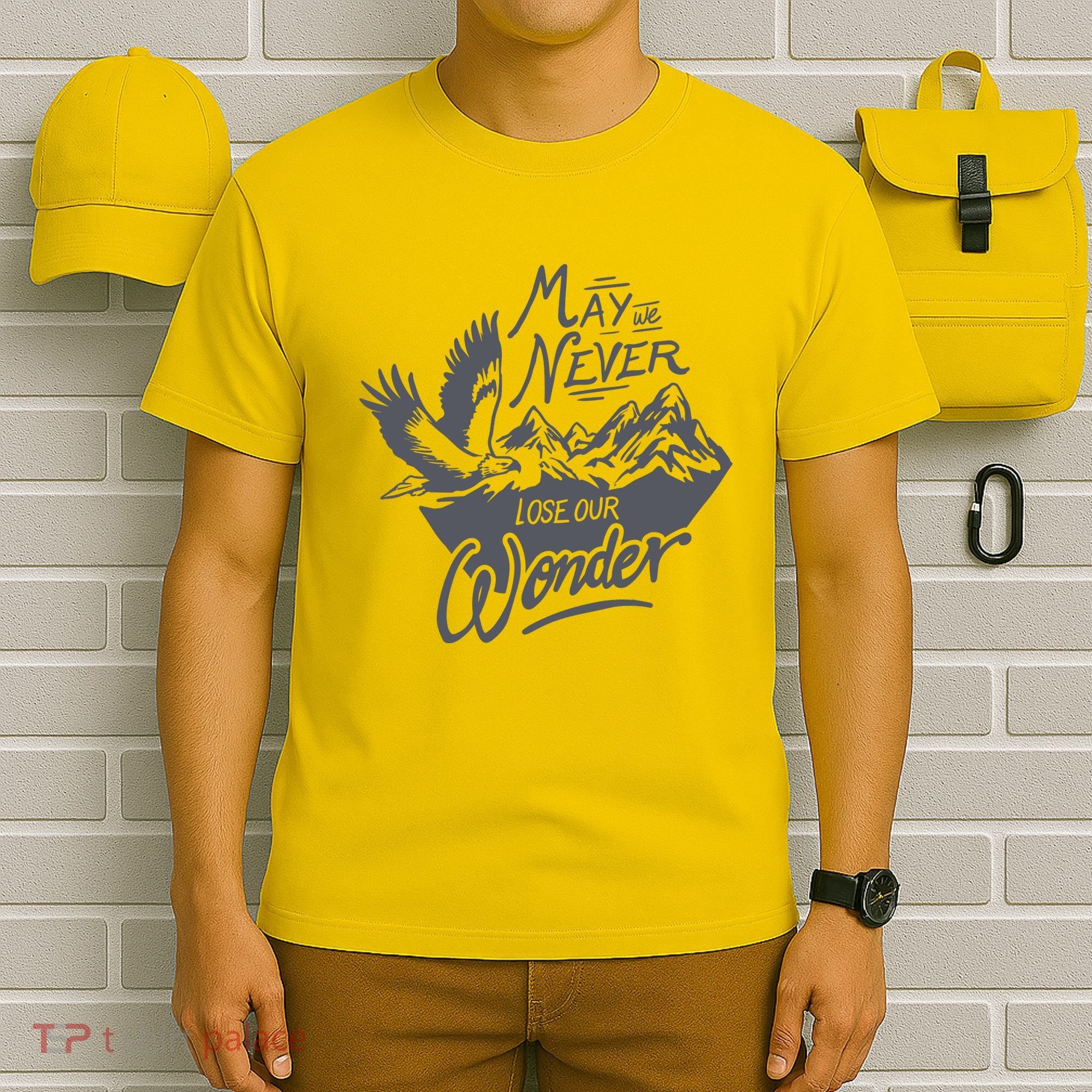 May We Never Lose Our Wonder Nature T-Shirt