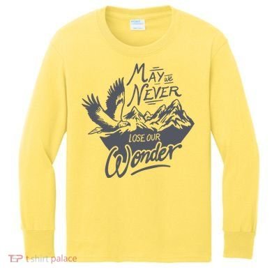 May We Never Lose Our Wonder Nature Kids Long Sleeve Shirt