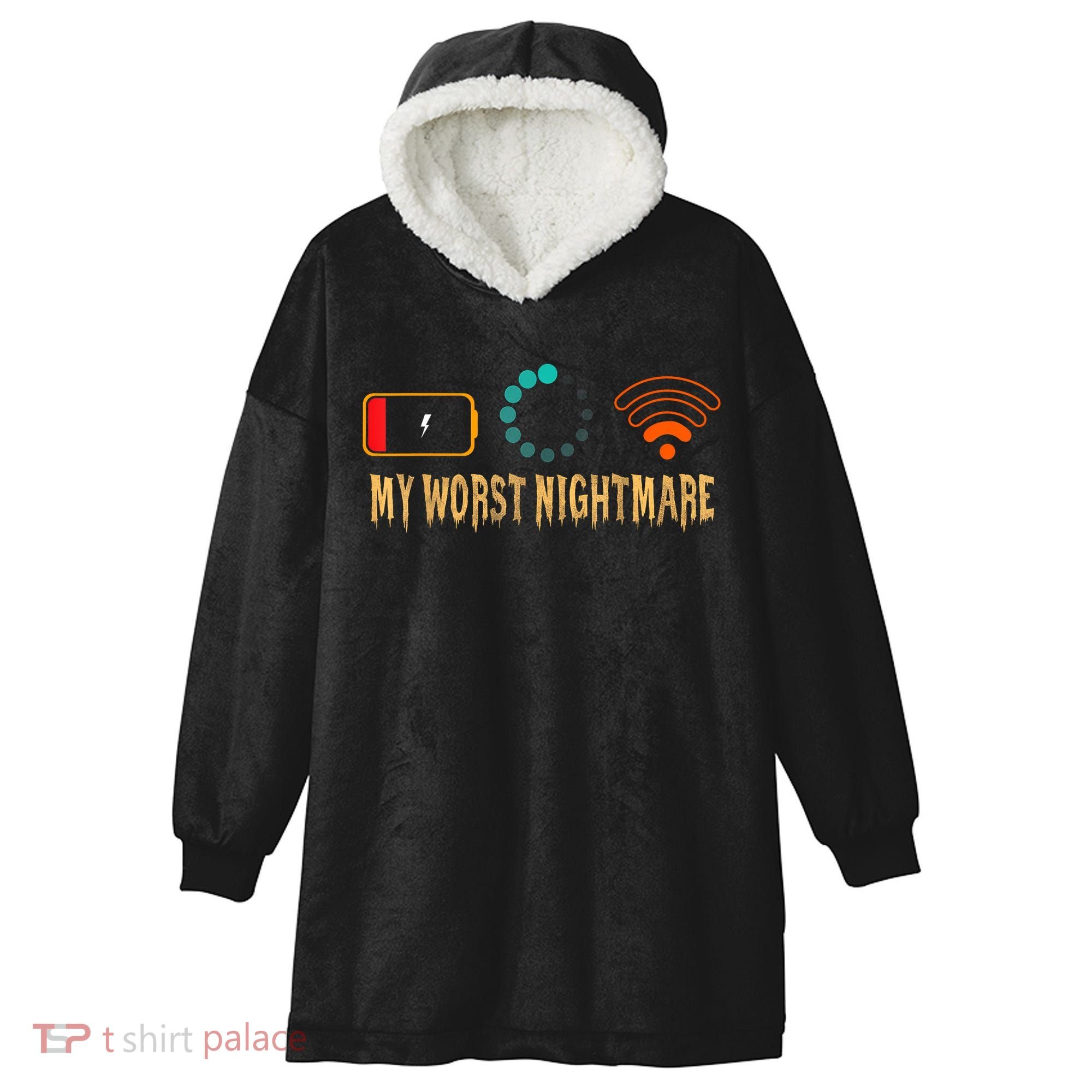 My Worst Nightmare Funny Gifts For Gamers Hooded Wearable Blanket