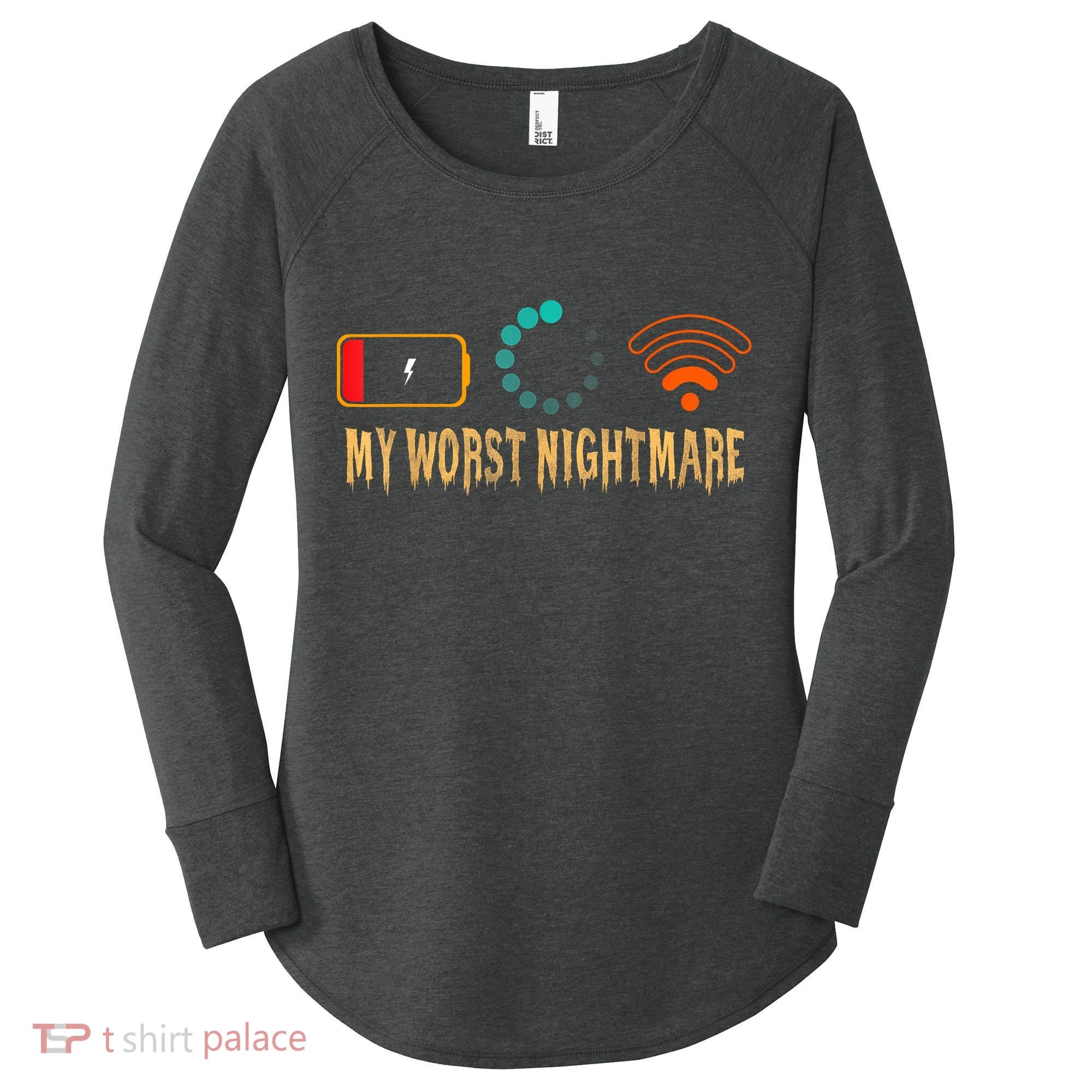My Worst Nightmare Funny Gifts For Gamers Women's Perfect Tri Tunic Long Sleeve Shirt