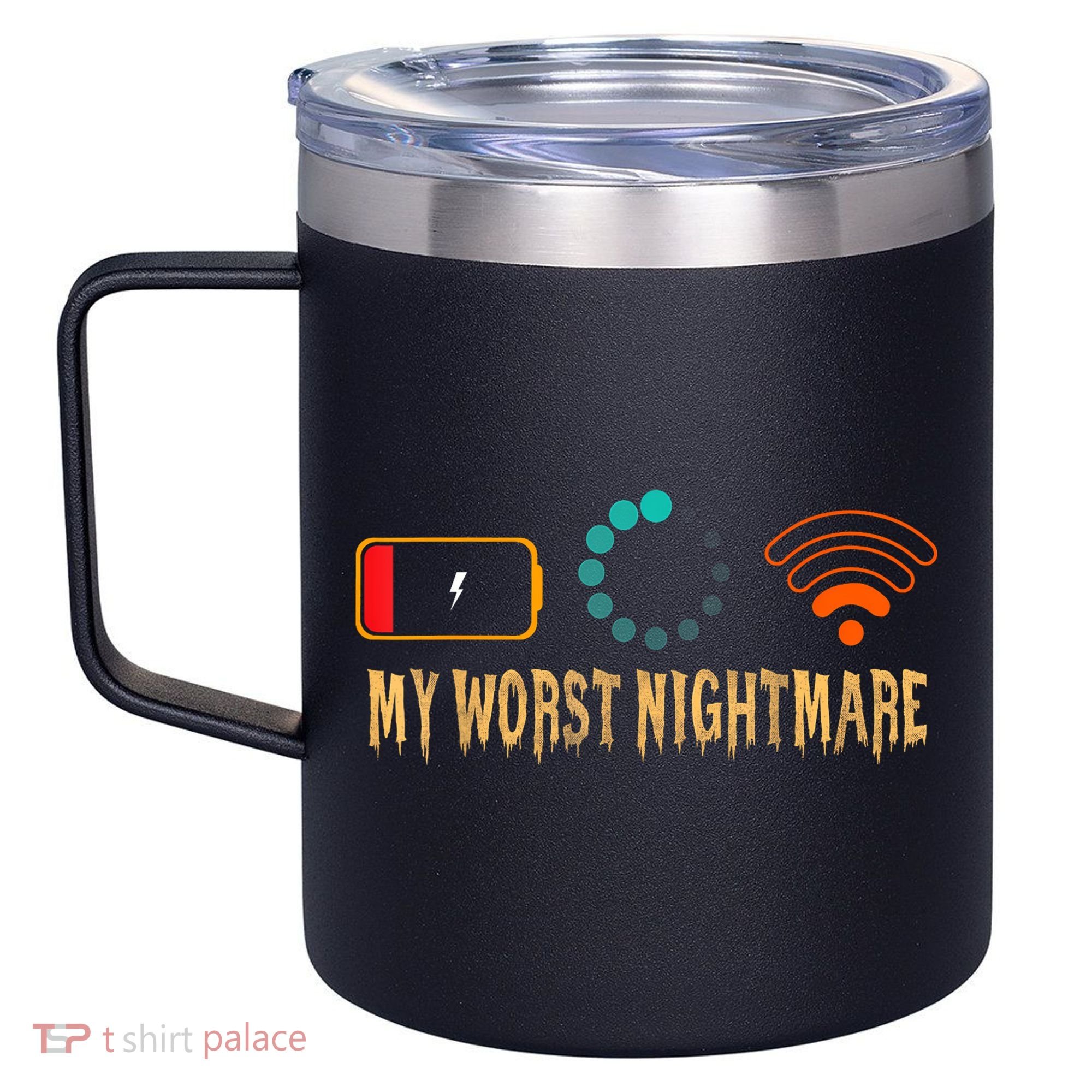 My Worst Nightmare Funny Gifts For Gamers 12oz Stainless Steel Coffee Mug
