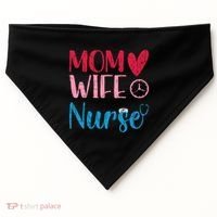 Mom Wife Nurse Funny Nurses Week Nursing Assistant Graphic Cool Gift USA-Made Doggie Bandana thumb 0