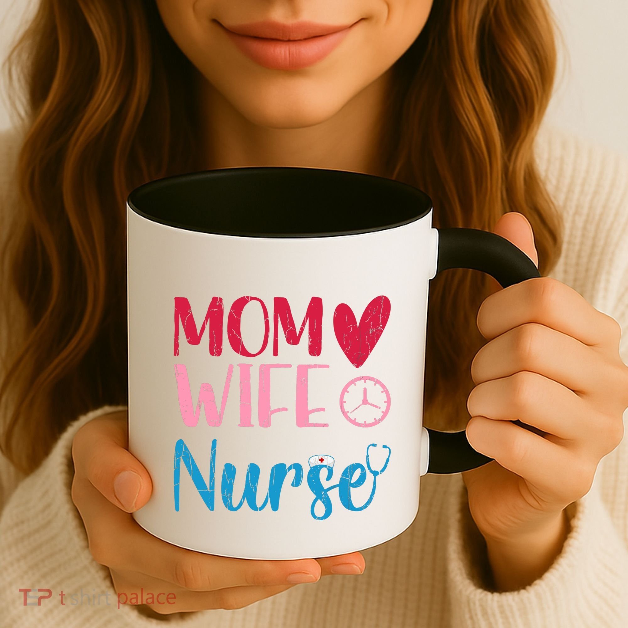 Mom Wife Nurse Funny Nurses Week Nursing Assistant Graphic Cool Gift Coffee Mug