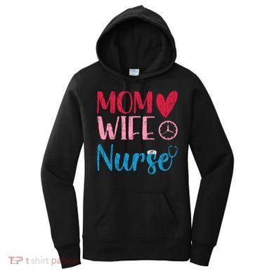 Mom Wife Nurse Funny Nurses Week Nursing Assistant Graphic Cool Gift Women's Hoodie