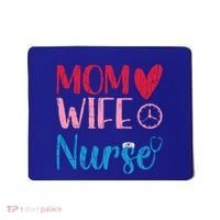 Mom Wife Nurse Funny Nurses Week Nursing Assistant Graphic Cool Gift Mousepad thumb 0