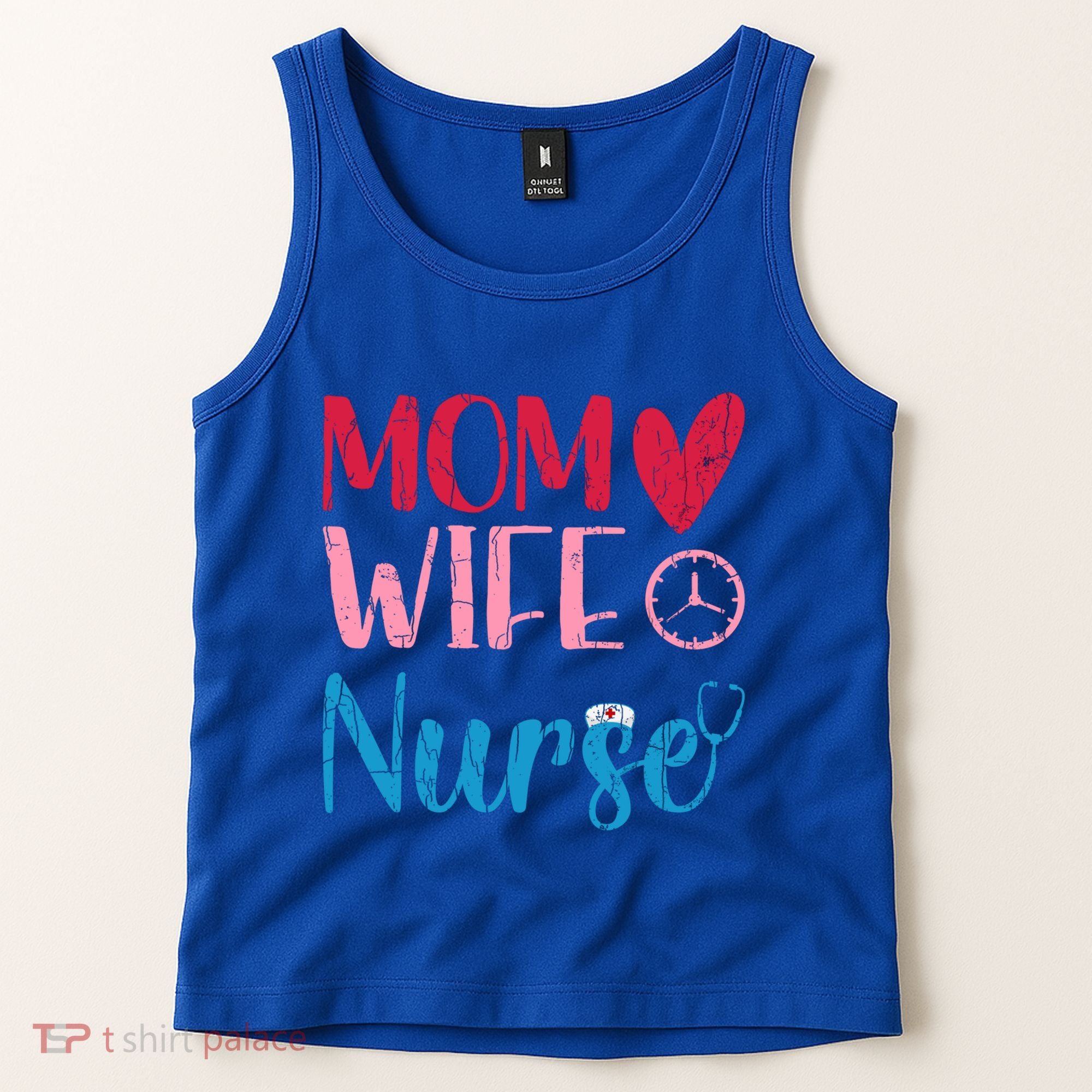 Mom Wife Nurse Funny Nurses Week Nursing Assistant Graphic Cool Gift Tank Top