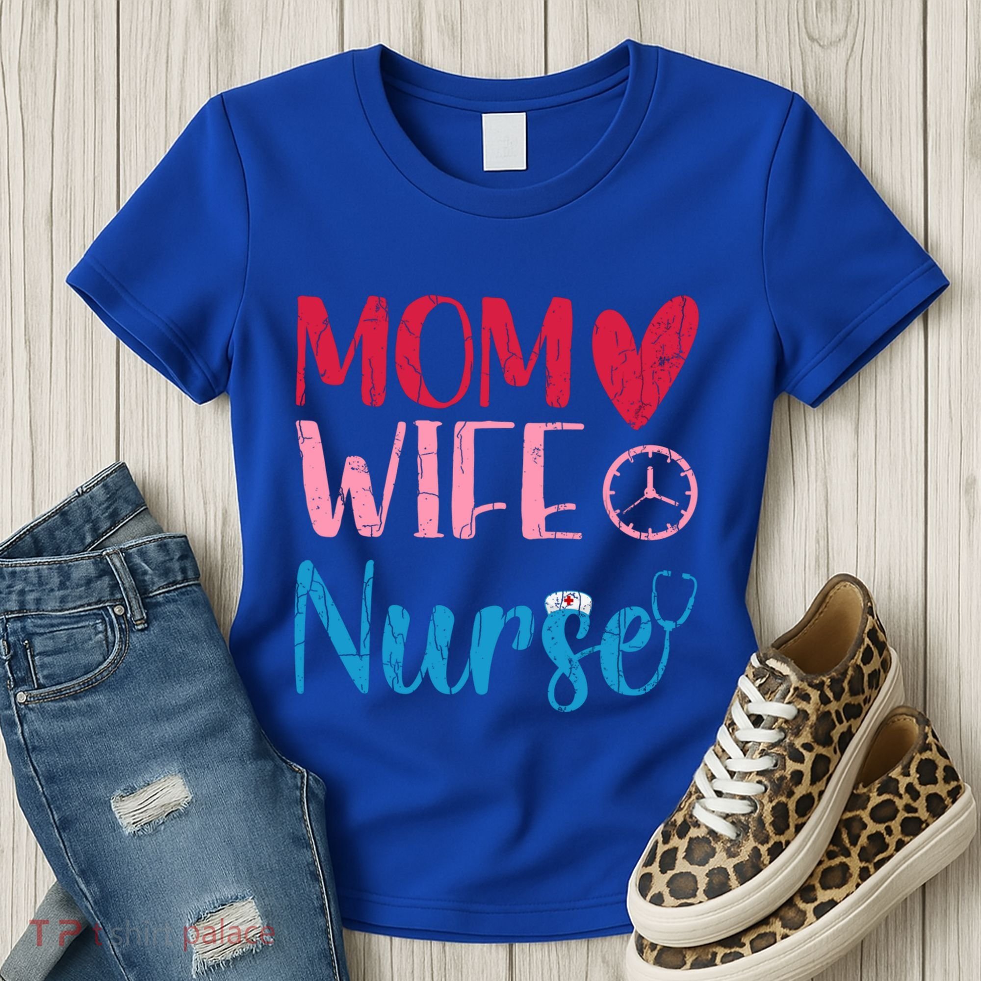 Mom Wife Nurse Funny Nurses Week Nursing Assistant Graphic Cool Gift Women's T-Shirt