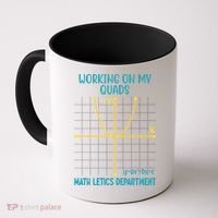 Mathletics Working On My Quads Algebra Math Teacher Coffee Mug thumb 0