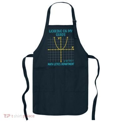 Mathletics Working On My Quads Algebra Math Teacher Apron