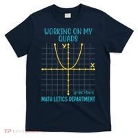 Mathletics Working On My Quads Algebra Math Teacher T-Shirt thumb 0