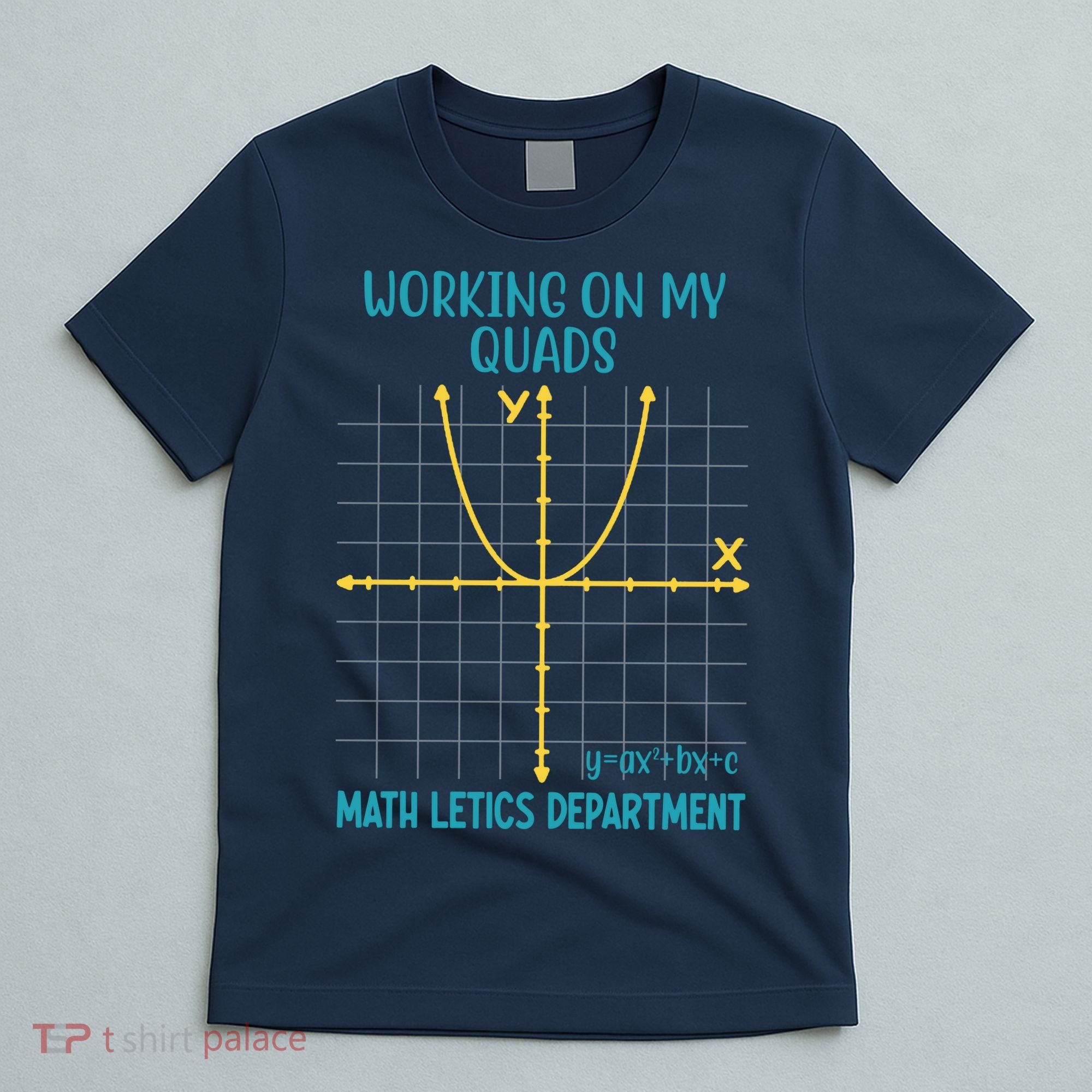 Mathletics Working On My Quads Algebra Math Teacher T-Shirt