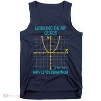 Mathletics Working On My Quads Algebra Math Teacher Tank Top thumb 0