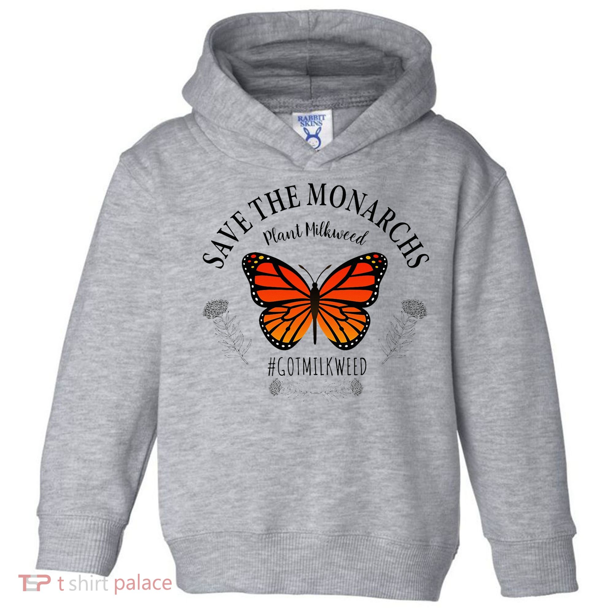 Monarch Whisperer Plant Milkweed Butterfly Save The Monarchs Toddler Hoodie
