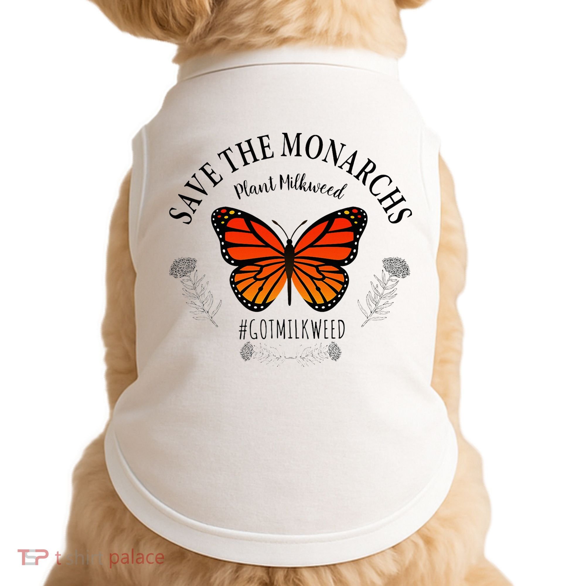 Monarch Whisperer Plant Milkweed Butterfly Save The Monarchs Doggie Tank