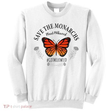 Monarch Whisperer Plant Milkweed Butterfly Save The Monarchs Sweatshirt