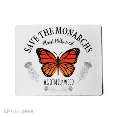 Monarch Whisperer Plant Milkweed Butterfly Save The Monarchs Mousepad