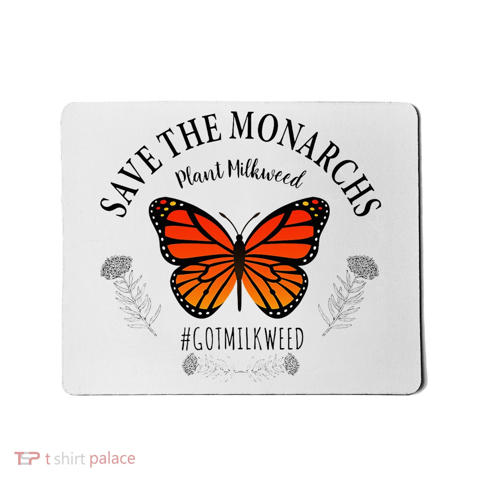 Monarch Whisperer Plant Milkweed Butterfly Save The Monarchs Mousepad