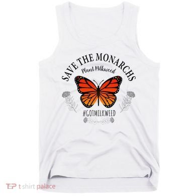 Monarch Whisperer Plant Milkweed Butterfly Save The Monarchs Tank Top