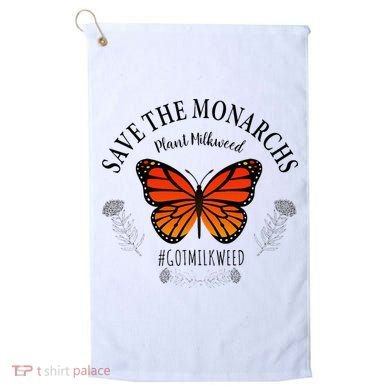 Monarch Whisperer Plant Milkweed Butterfly Save The Monarchs Golf Towel