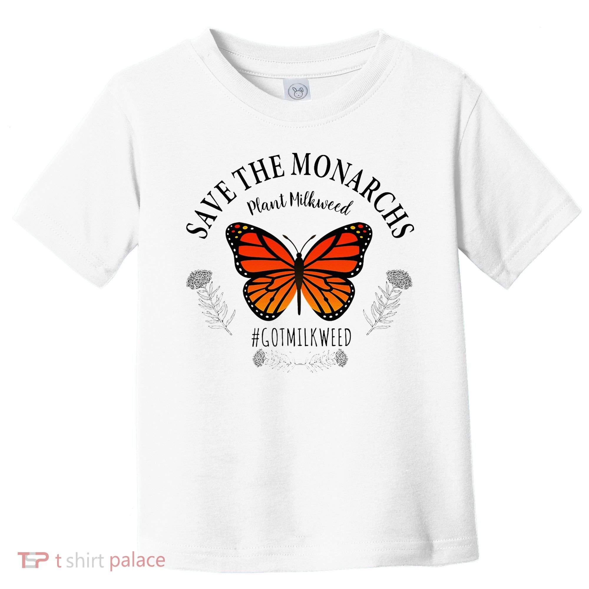 Monarch Whisperer Plant Milkweed Butterfly Save The Monarchs Toddler T-Shirt