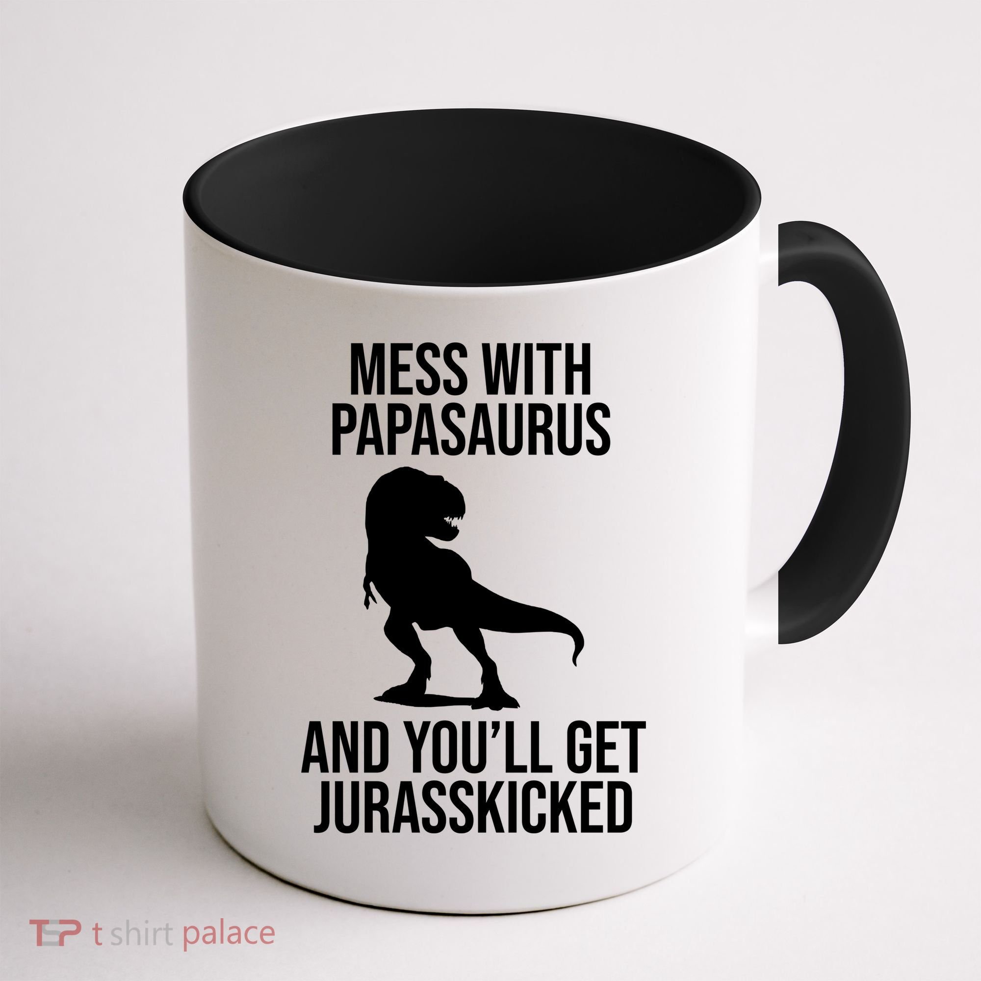 Mess With Papasaurus And Youll Get Jurasskicked Funny Dad Gift Coffee Mug