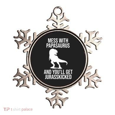 Mess With Papasaurus And Youll Get Jurasskicked Funny Dad Gift Ornament