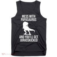 Mess With Papasaurus And Youll Get Jurasskicked Funny Dad Gift Tank Top thumb 0