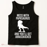 Mess With Papasaurus And Youll Get Jurasskicked Funny Dad Gift Tank Top thumb 2