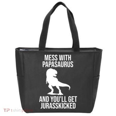 Mess With Papasaurus And Youll Get Jurasskicked Funny Dad Gift Tote Bag