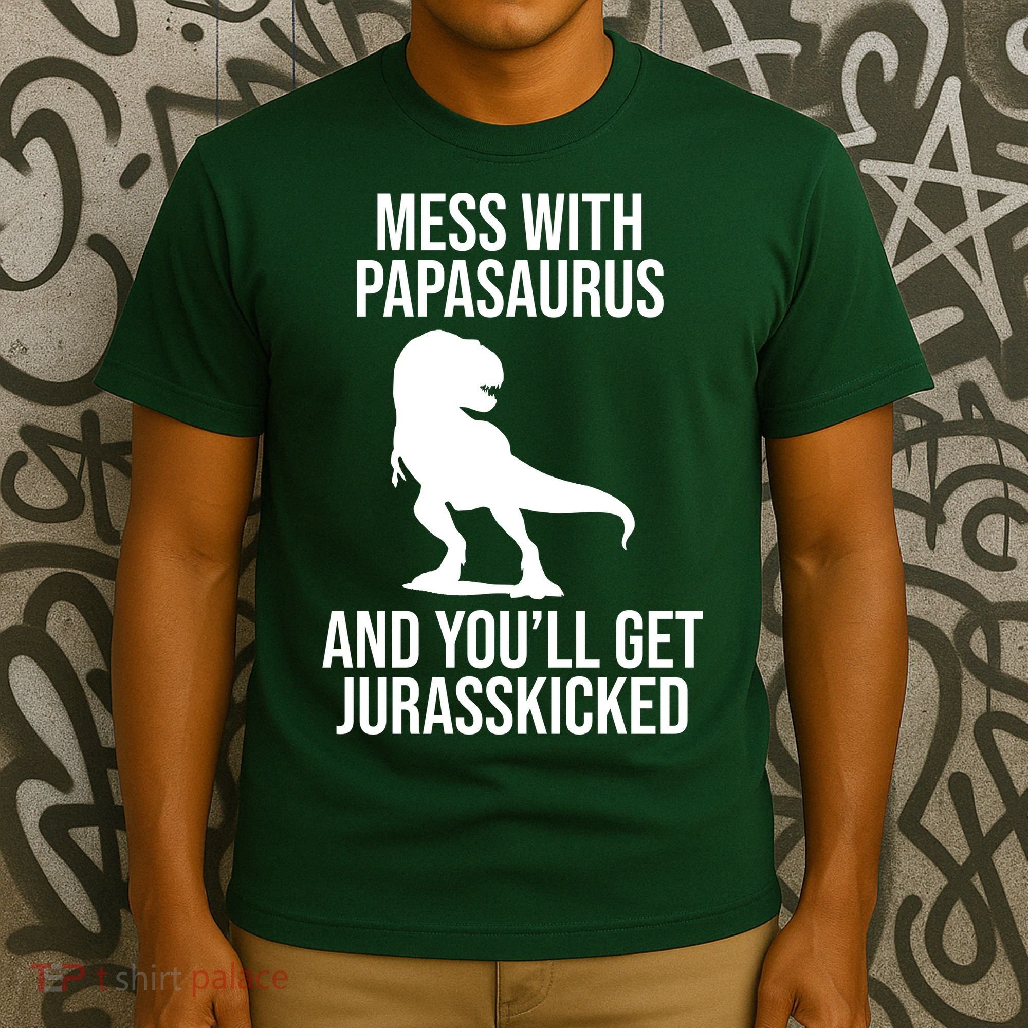 Mess With Papasaurus And Youll Get Jurasskicked Funny Dad Gift T-Shirt
