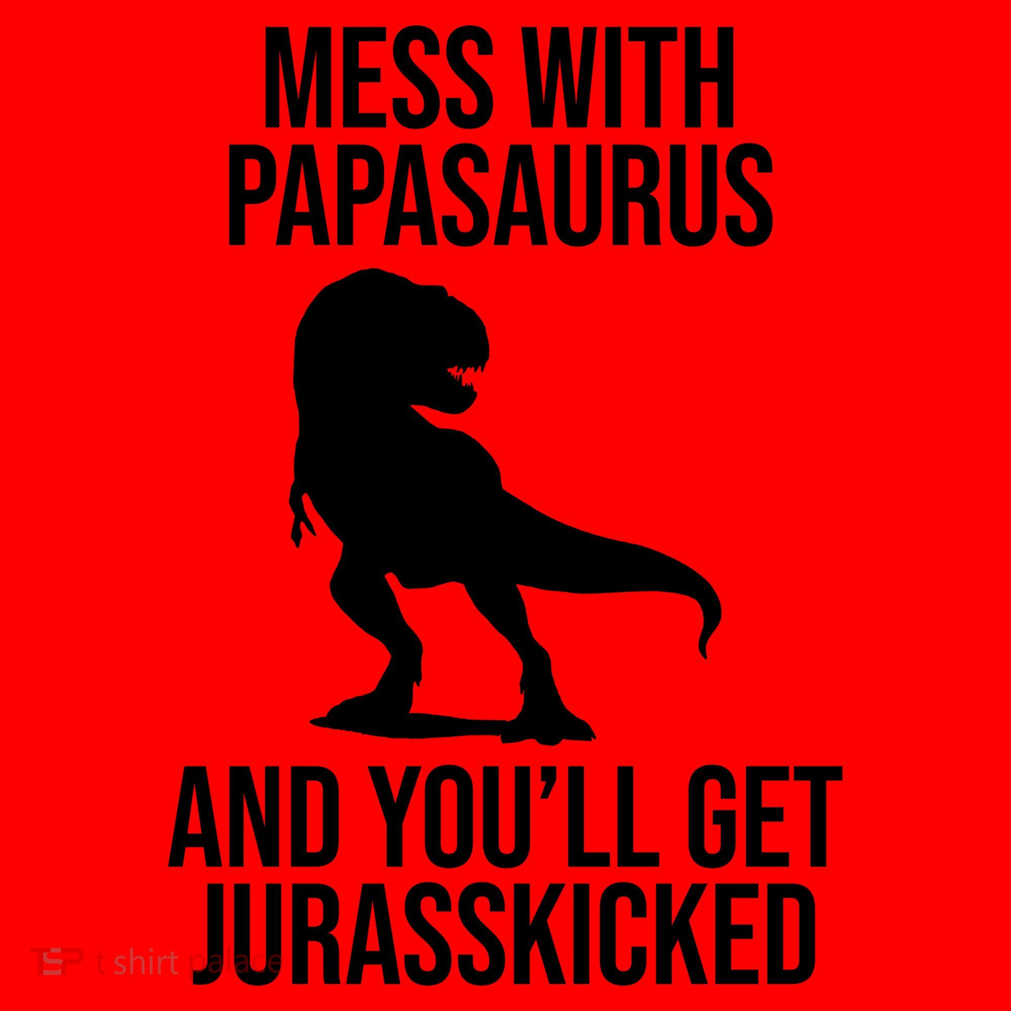 Mess With Papasaurus And Youll Get Jurasskicked Funny Dad Gift Santa Hat