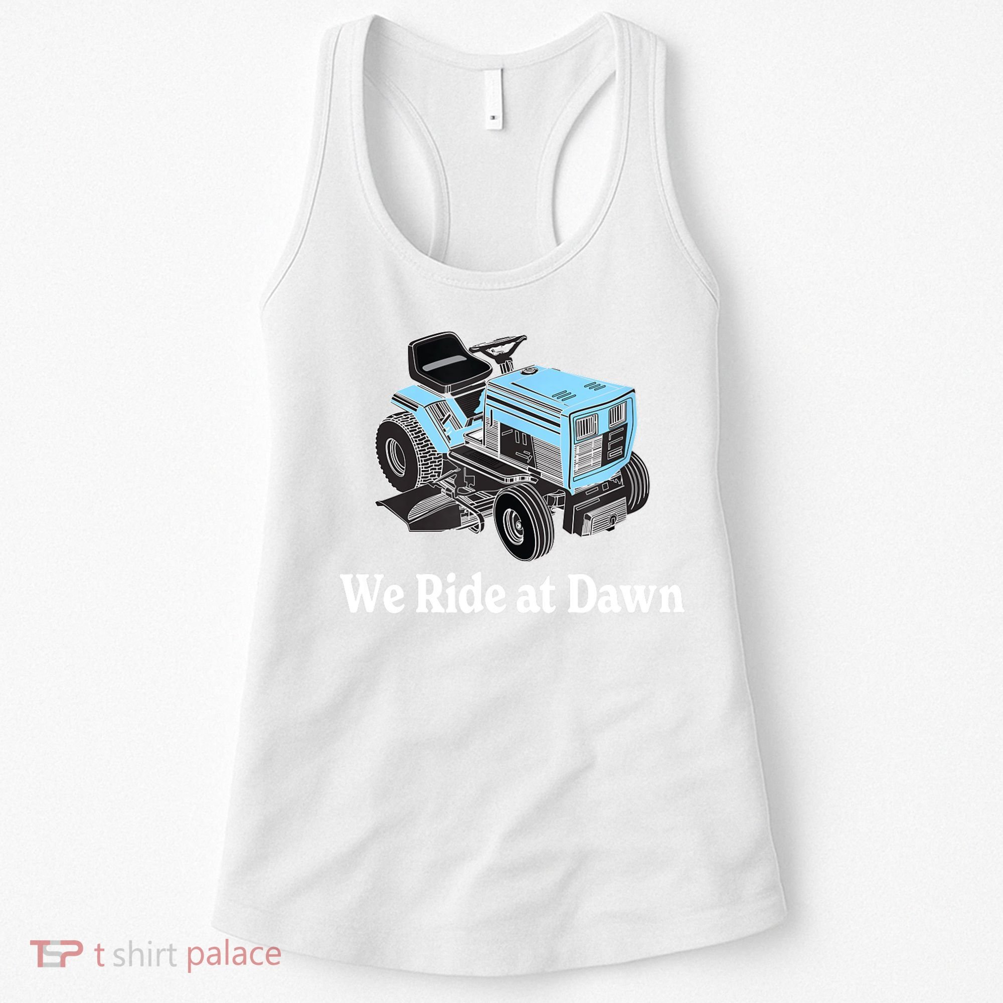 Mens We Ride At Dawn | Father's Day | Dad Gift | Grandfather Women's Tank Top