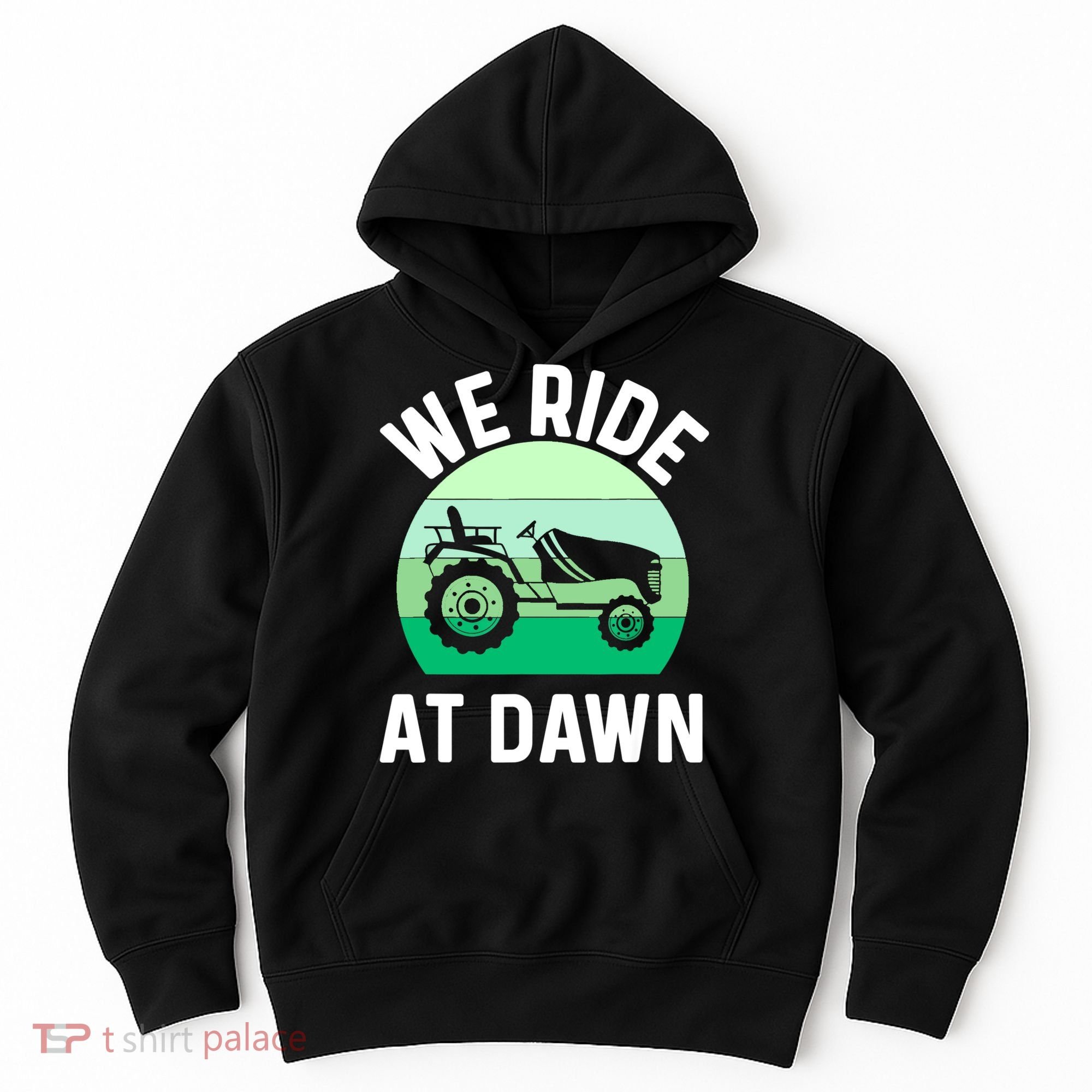 Mens We Ride At Dawn Lawnmower Shirt Lawn Mowing Dad Yard Work Hoodie