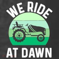 Mens We Ride At Dawn Lawnmower Shirt Lawn Mowing Dad Yard Work T-Shirt thumb 5