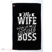 My Wife Real Boss Husband Wedding Anniversary Couple Gift Golf Towel thumb 0
