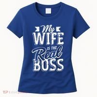 My Wife Real Boss Husband Wedding Anniversary Couple Gift Women's T-Shirt thumb 0