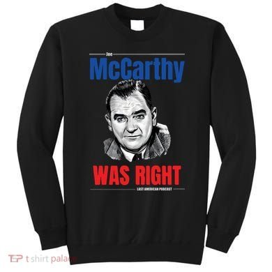 Mccarthy Was Right Sweatshirt