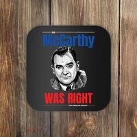 Mccarthy Was Right Coaster thumb 0