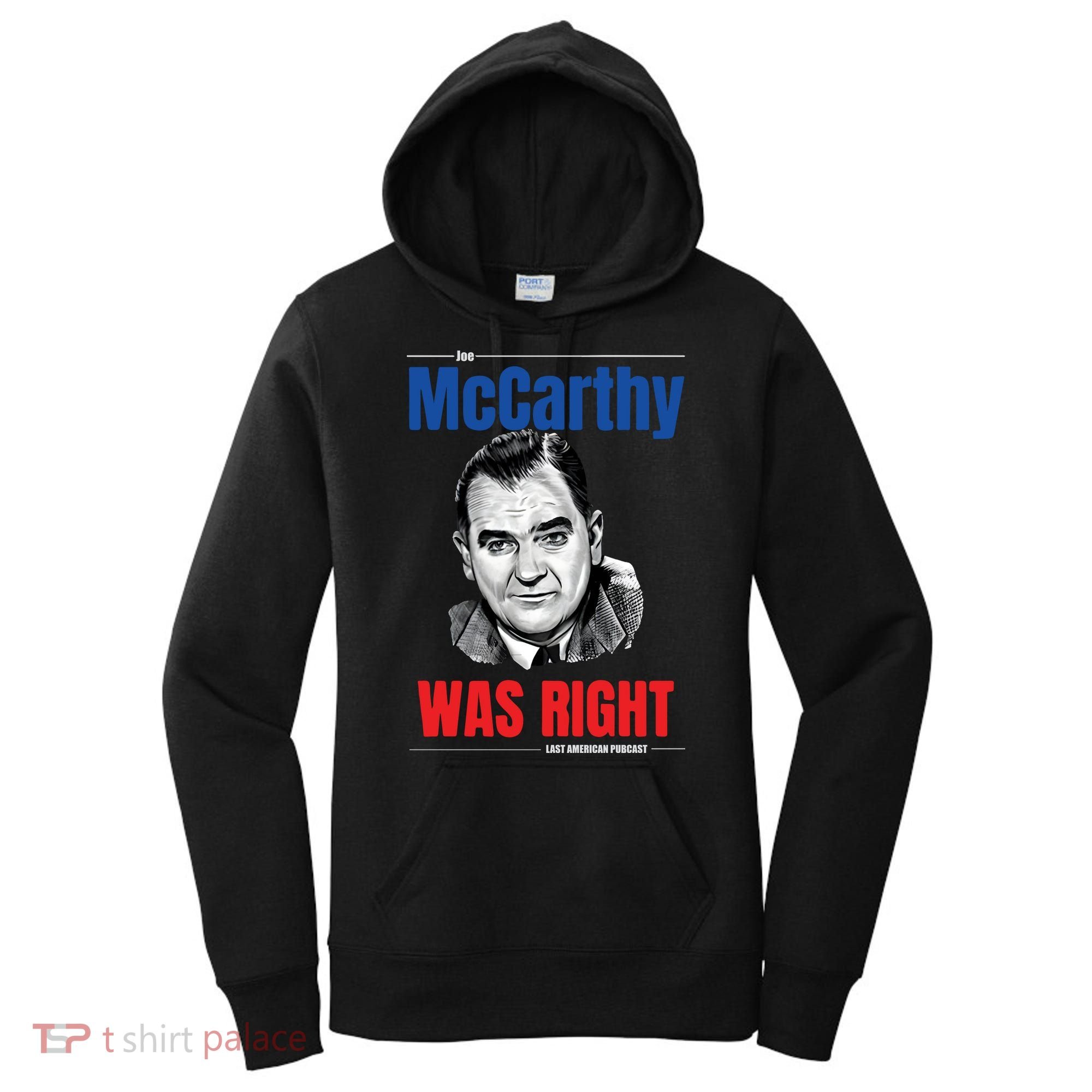 Mccarthy Was Right Women's Hoodie