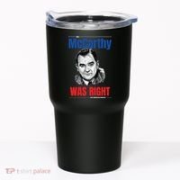 Mccarthy Was Right Tumbler thumb 0
