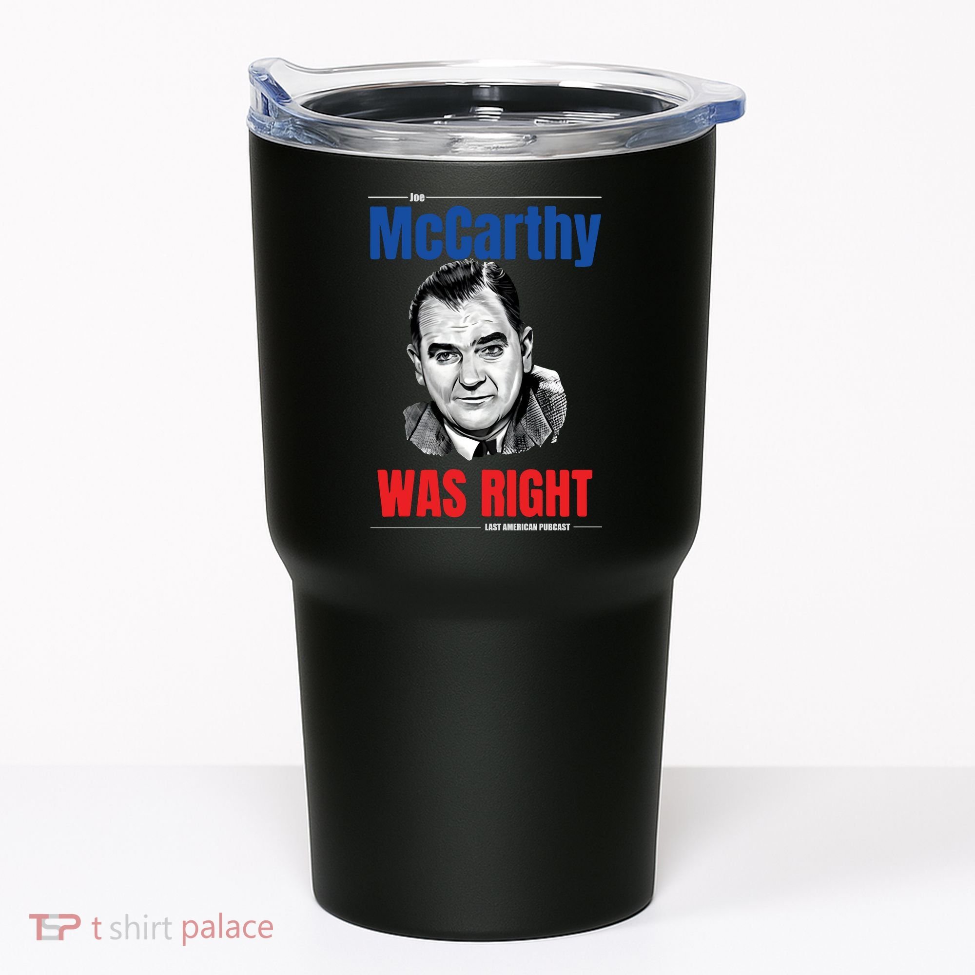 Mccarthy Was Right Tumbler