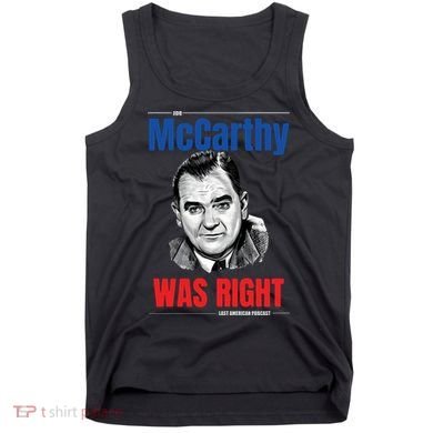 Mccarthy Was Right Tank Top