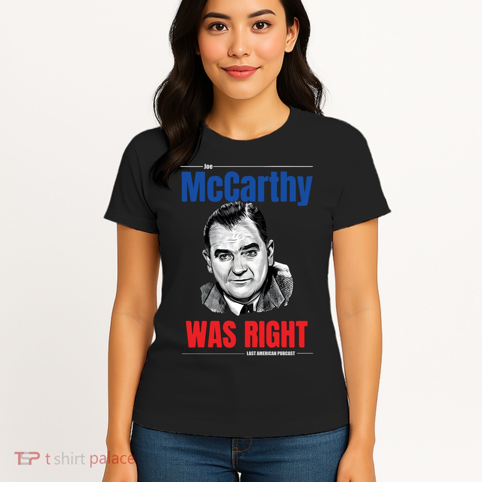 Mccarthy Was Right Women's T-Shirt