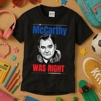 Mccarthy Was Right Kids T-Shirt thumb 3