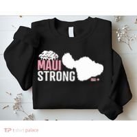 Maui Wildfire Relief All Profits Will Be Donated Maui Strong Sweatshirt thumb 2