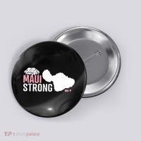 Maui Wildfire Relief All Profits Will Be Donated Maui Strong Button thumb 0