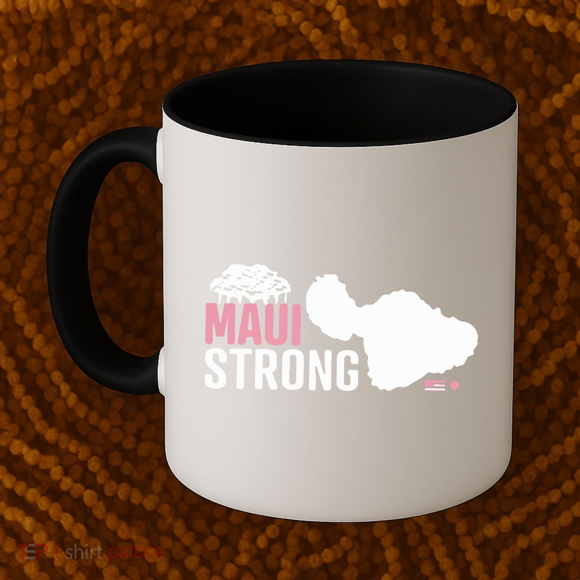 Maui Wildfire Relief All Profits Will Be Donated Maui Strong Coffee Mug